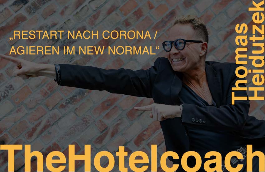 Heidutzek-Hotelconsulting-TheHotelcoach-Restart-nach-Corona-Agieren-im-New-Normal-Fachkrftemangel